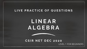 Linear Algebra | practice Question | Part 2| CSIR NET DEC 2020 | Gate 2021| NBHM |