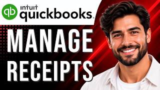 QuickBooks Online: How to Capture & Manage Receipts (Receipt Tutorial for Beginners) (2026 Guide)