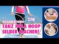 DIY Tanz Hula Hoop: Mach dir deinen Hoop Reifen selbst! Praktische Anleitung zur Herstellung + Tipps