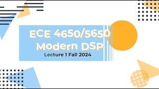 Digital Signal Processing Lecture 1 Fall 2024