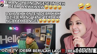 OZIIE TV (DEBM BERULAH LAGI‼️) REACTION!!!
