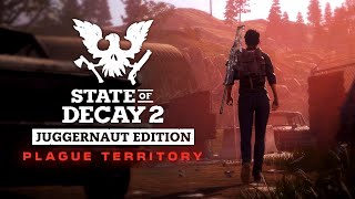 State of Decay 2: Juggernaut Edition - Update 25: Plague Territory