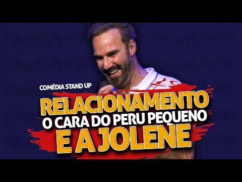 RELACIONAMENTOS | O CARA DE PERU PEQUENO E A JOLENE - COMÉDIA STAND UP DIOGO PORTUGAL