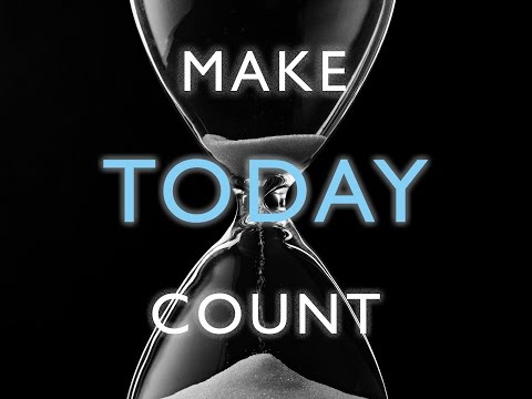 Make Today Count | Motivation Video