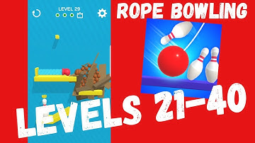 ROPE BOWLING. Last levels 21-40 Walkthrough
