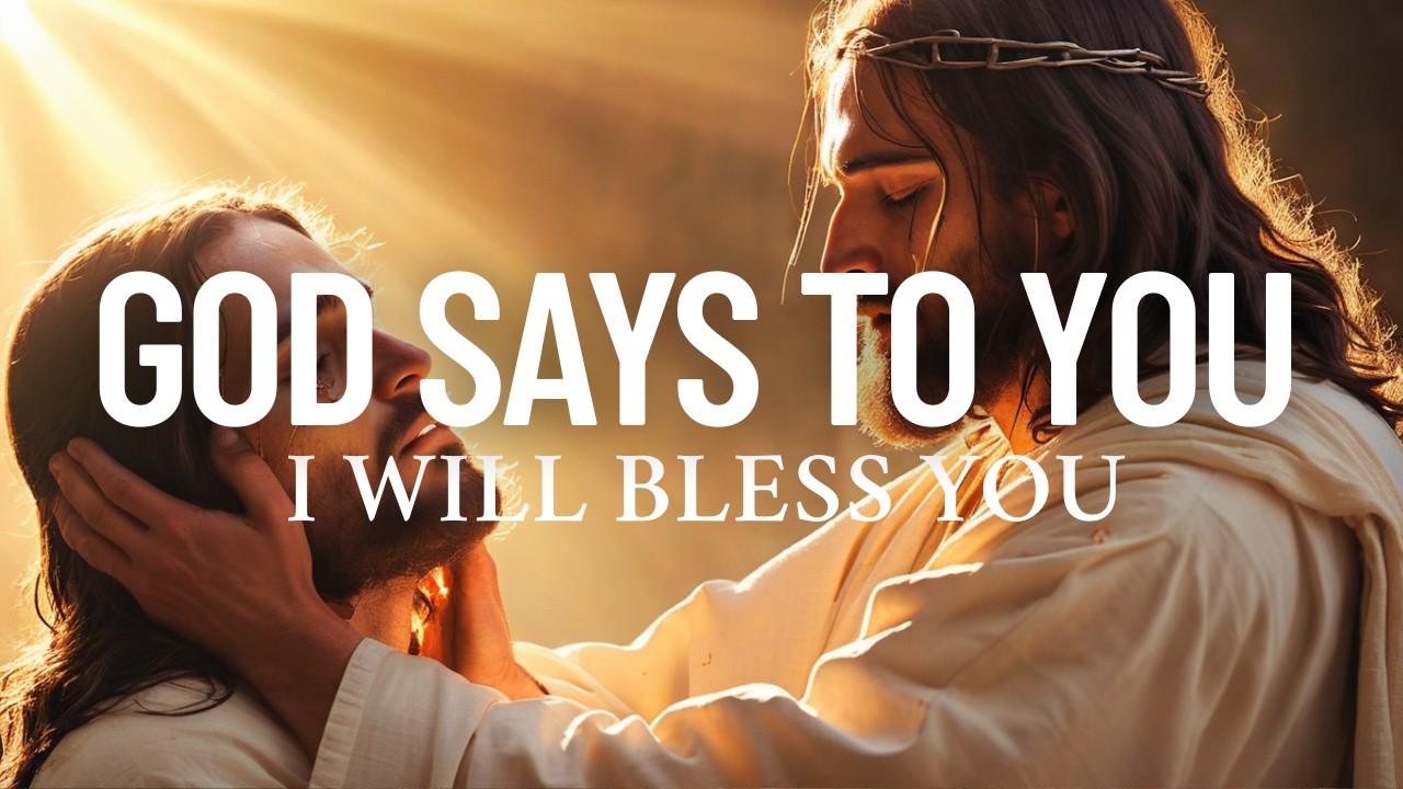 These Are the Blessings That Are Coming Into Your Life | God’s Promises for You