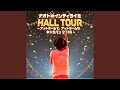 The World Is Ours! (Hall Tour At Hall De, At Home Na Caravan - Live At Kagoshima Citizens&#39;...