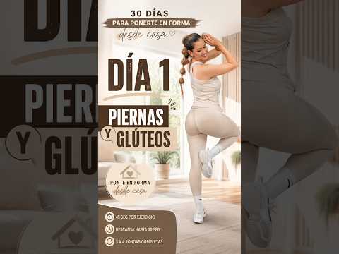 🔥 DÍA 1 | Piernas y Glúteos en Casa 🍑 Reto 30 Días