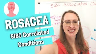 SIBO Associated Conditions: ROSACEA