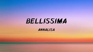 Annalisa - Bellissima (Lyrics)