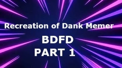Recreation of Dank Memer BDFD | Part 1