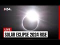 Watch rise of solar eclipse 2024  news54 world