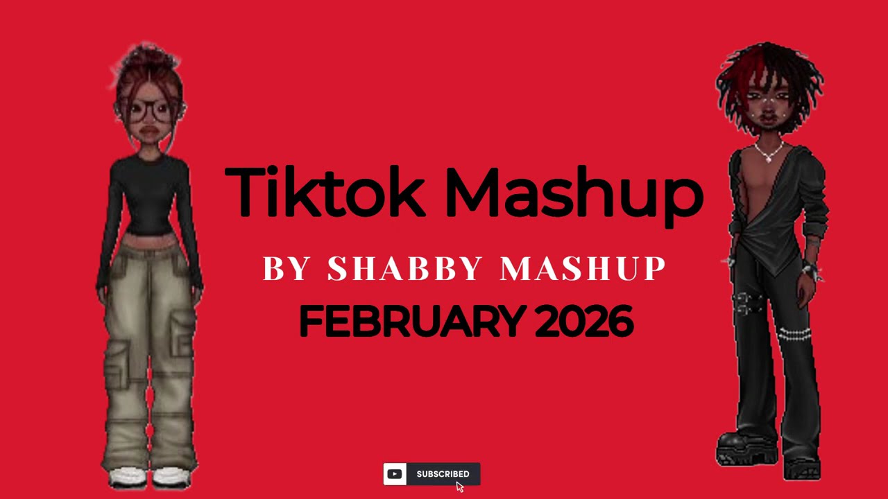 TikTok Mashup |Not Clean|February 2026