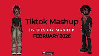 TikTok Mashup |Not Clean|February 2026