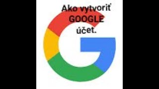 Ako vytvoriť GOOGLE účet. screenshot 4