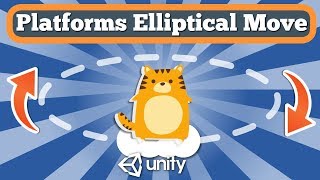 Unity 2D Tutorial How To Make Platform To Move By Ellipse in Simple Platformer Game.