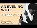 &quot;An Evening With&quot; Shamayim