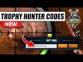 TROPHY HUNTER CODE - TROPHY HUNTER GIFT CODES - TROPHY HUNTER GAME