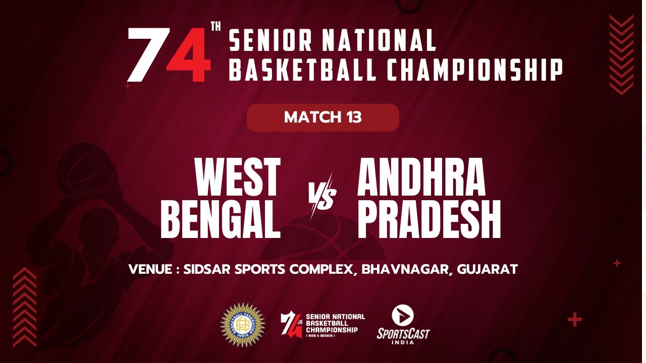 M13 | WEST BENGAL VS ANDHRA PRADESH | MENS | 74TH SENIOR NATIONAL BASKETBALL CHAMPIONSHIP