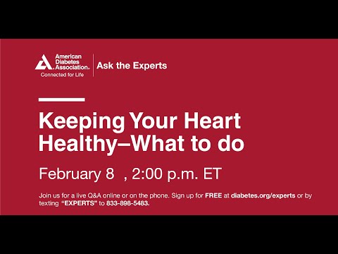 Ask The Experts: Keeping your Heart Healthy-What to do