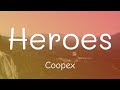 Coopex Heroes Lyrics