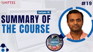 #19 Lecture 18 : Summary of the Course | Introduction to Learning Analytics