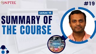 #19 Lecture 18 : Summary of the Course | Introduction to Learning Analytics