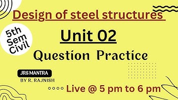 Design of steel Structure ll  Unit 02 Beam ll Question Practice ll 5th Sem Civil