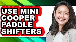 How to Use Mini Cooper Paddle Shifters (Only Way)