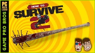 How to Survive 2 - Let's Mirror Videos on Pornhub - Game Pro Bros