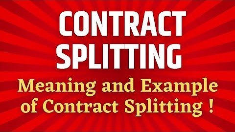 Contract Splitting | Meaning of Contract Splitting | Contract Splitting Example | Procurement