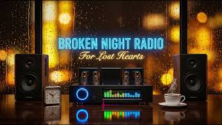 Broken Night Radio fm — 80s Love Songs for Lost Hearts & Memories