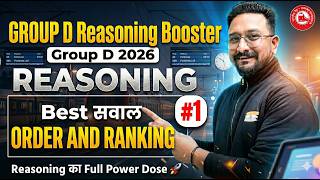 Group D Reasoning Booster #1 | Order &amp; Ranking Full Concept 🔥