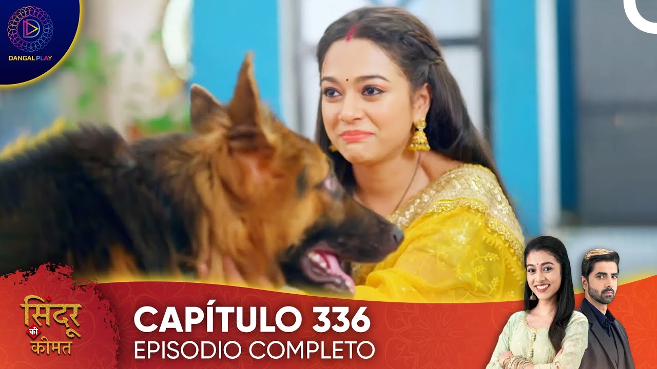Sindoor Ki Keemat - El Precio del Matrimonio Capítulo 336