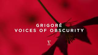 Grigoré - Voices Of Obscurity
