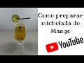 Michelada de Mango Colombiana // Beer cocktails