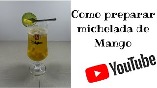 Michelada de Mango Colombiana // Beer cocktails