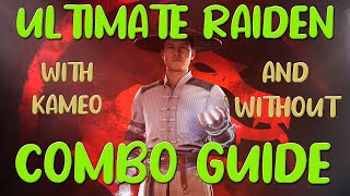 MK1 | ULTIMATE RAIDEN COMBO GUIDE | WITH KAMEO AND WITHOUT |