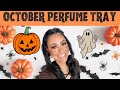 October Perfume Tray 2023 | Autumn Perfumes!  #perfume #perfumecollection #newvideo