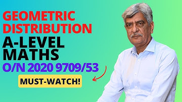 A-Level Maths - GEOMETRIC DISTRIBUTION 9709/53 O/N 2020 Q#2 Solution | Ultimate Guide (Part 2)