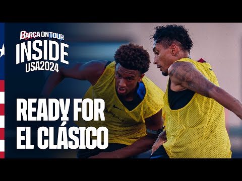FOCUSED ON EL CLÁSICO | INSIDE TOUR (day 6) | FC Barcelona 🔵🔴