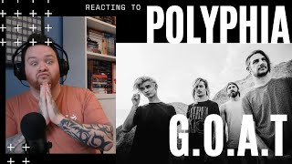 MY BRAIN CANT PROCESS HOW AMAZING THIS IS !! --POLYPHIA -- G.O.A.T [REACTION]