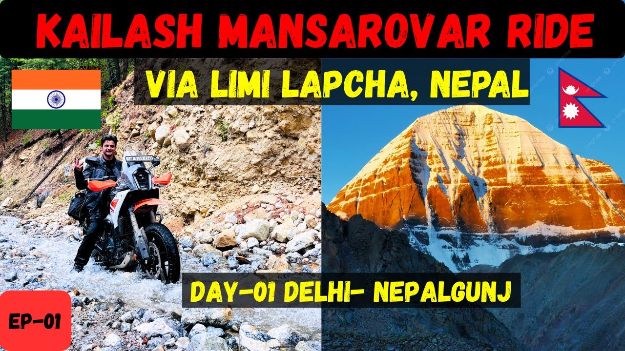 EP-01 KAILASH MANSAROVAR RIDE 🚩-Delhi to Nepal in Extreme Heat |Limi Lapcha Valley@DreamChhaser