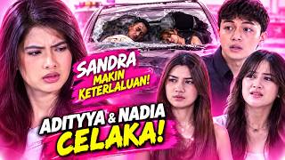 MERANGKAI KISAH INDAH TERBARU! Sandra Rebut Pegawai Mutiara, Adityya & Nadia Hilang Ingatan!