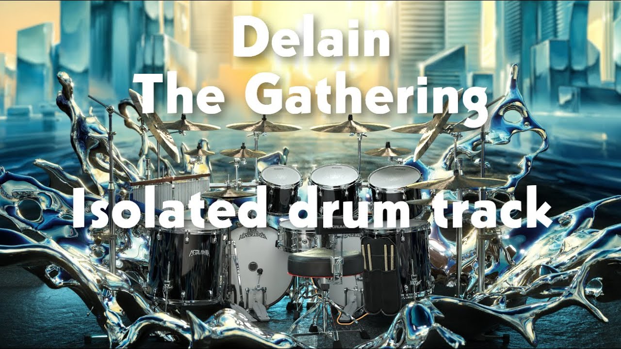 Delain - The Gathering isolated drum track