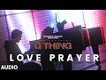 G thing love prayer visualizer  guru randhawa  sanjoy  bhushan kumar