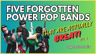 Five Forgotten Power Pop Bands (That Are Actually GREAT!), Vol. 3