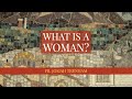 What is a Woman?