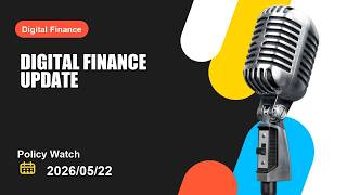 Digital Finance regulatory shift puts Digital Finance back in focus as legal pressure builds