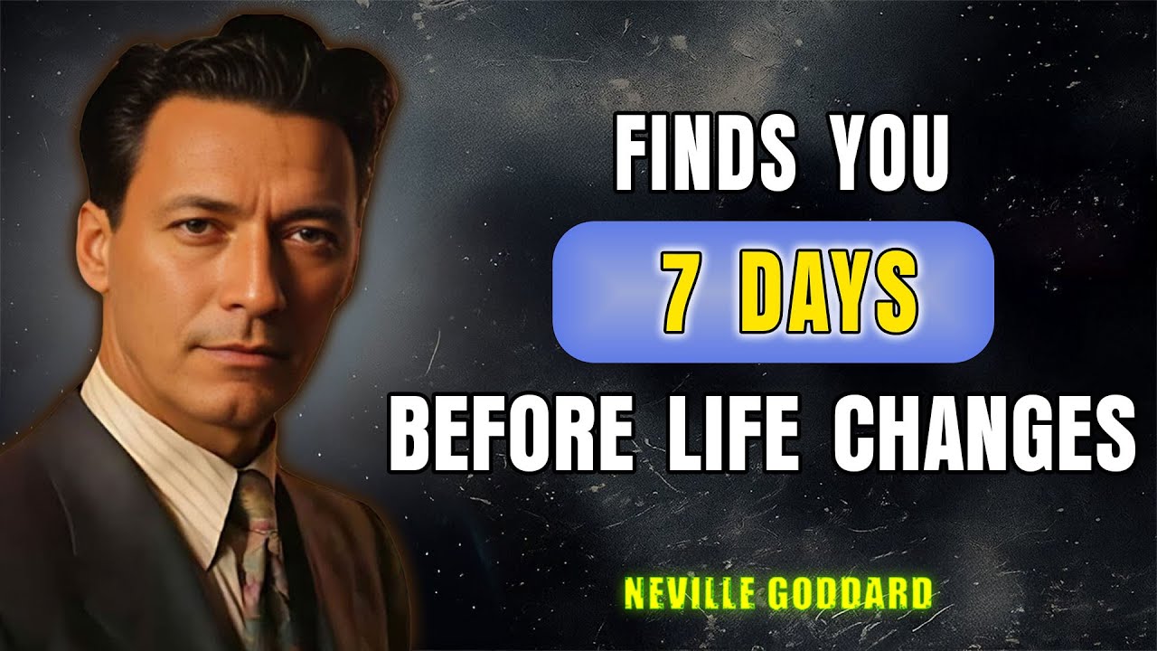 This Rampage Finds You 7 Days Before Your Life Changes | Neville Goddard